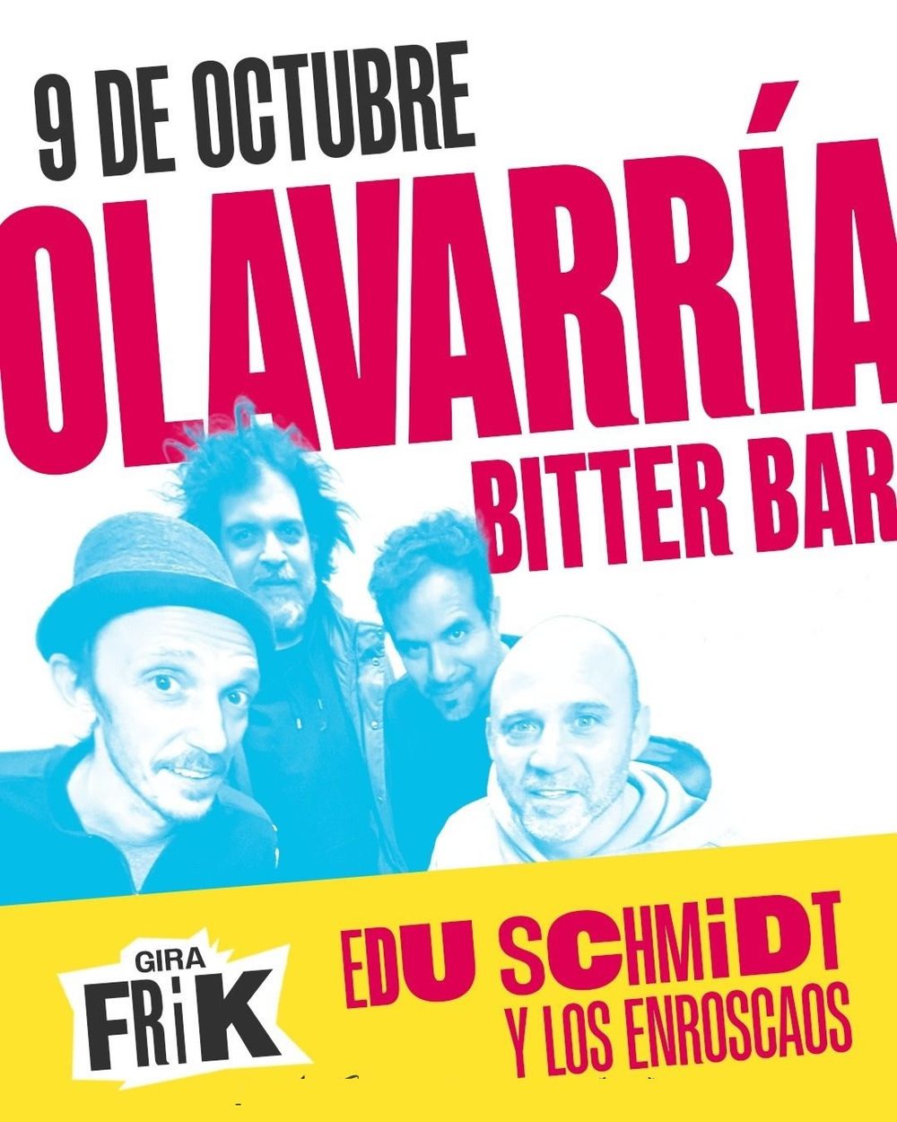 Gira Frik — Edu Schmidt y Los Enroscaos